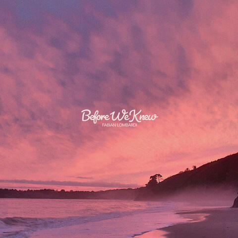 Before We Knew album art