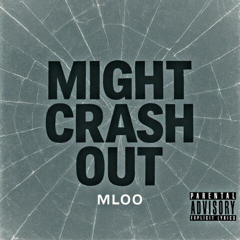 Might Crash Out album art