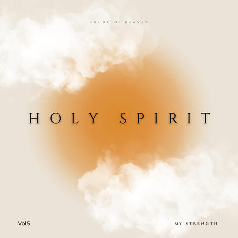 Holy Spirit - My Strength. album art
