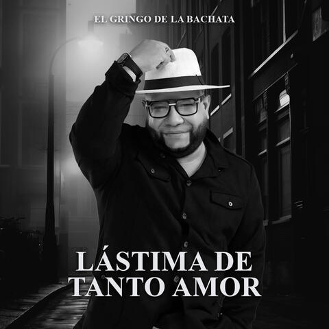 Lastima de Tanto Amor album art