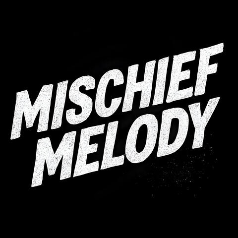 Mischief Melody album art