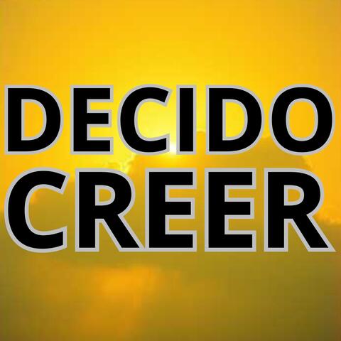 DECIDO CREER album art