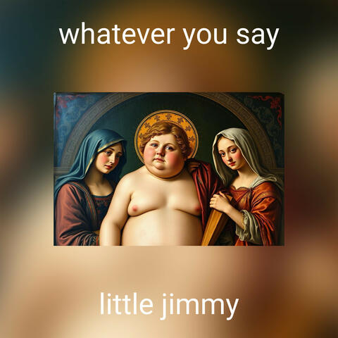 whatever you say album art