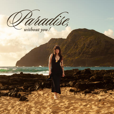 Paradise, Without You! album art