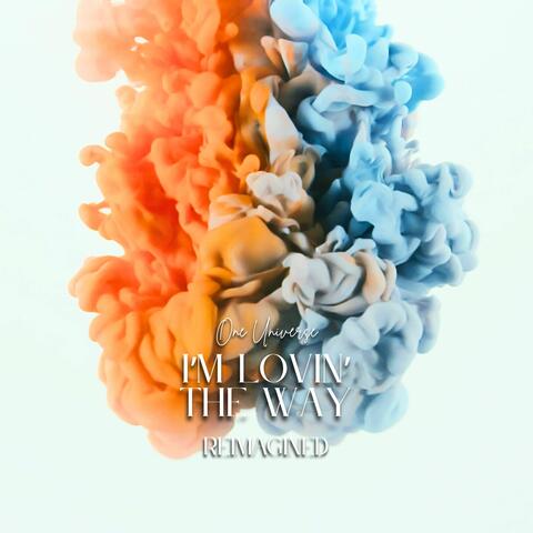 I'm Lovin' The Way album art