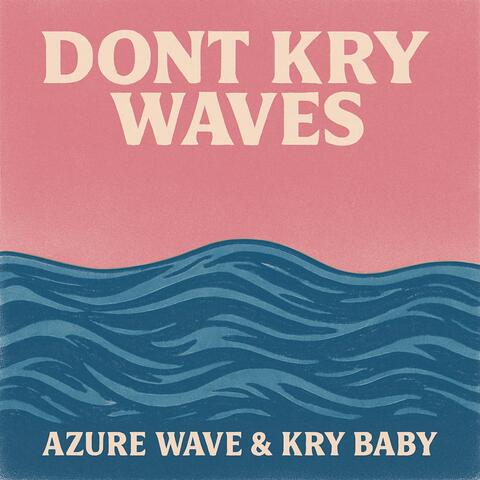 DONT KRY WAVES album art
