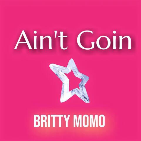 Ain't Goin album art