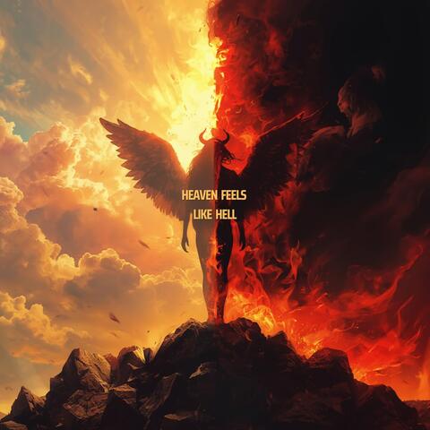 Heaven Feels Like Hell album art