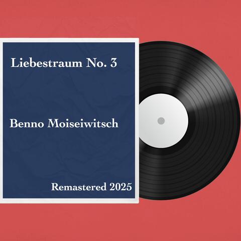 Liebestraum No. 3: Remastered 2025 album art