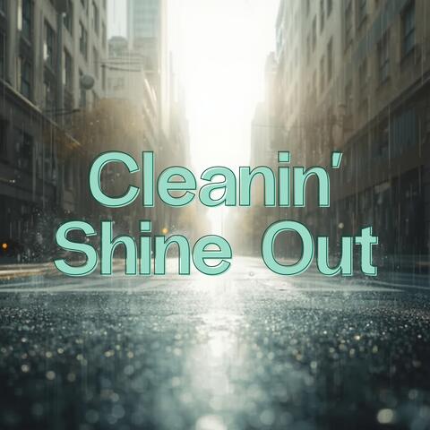 Cleanin' Shine Out album art