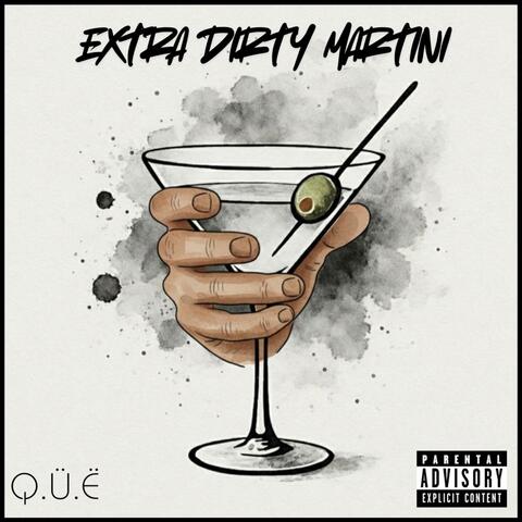 EXTRA DIRTY MARTINI album art