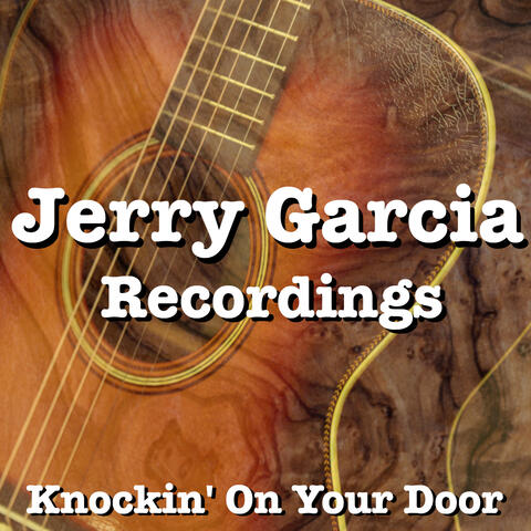 Knockin' On Your Door Jerry Garcia Recordings album art