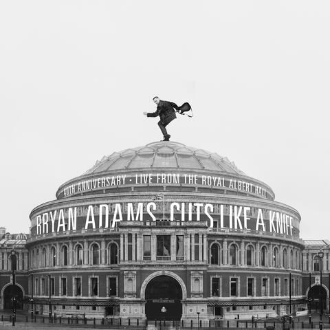 Cuts Like A Knife - 40th Anniversary, Live From The Royal Albert Hall album art