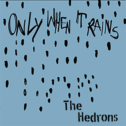 Only When it Rains album art