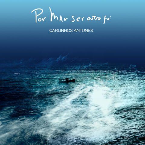 Por Mar Ser Outro Foi album art