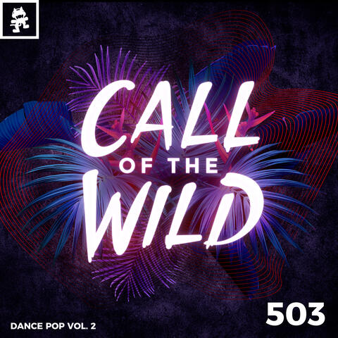 503 - Monstercat Call of the Wild: Dance Pop Vol. 2 album art