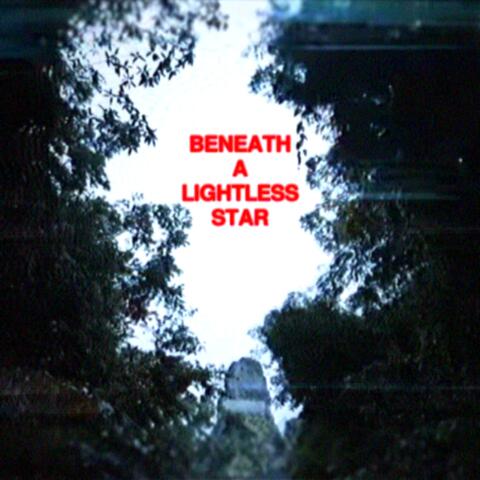 Beneath A Lightless Star album art