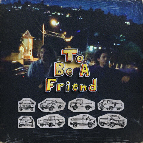 To Be A Friend album art