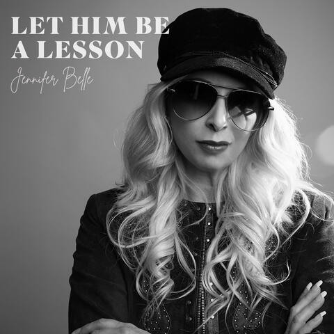 Let Him Be A Lesson album art