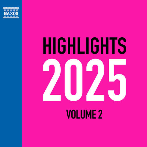 NAXOS HIGHLIGHTS 2025 Vol.2 album art