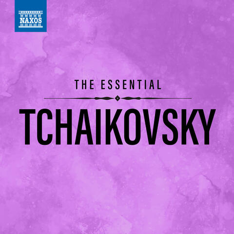 The Essential Tchaikovsky album art