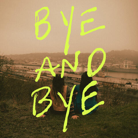 Bye and Bye album art