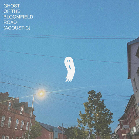 Ghost of the Bloomfield Road album art
