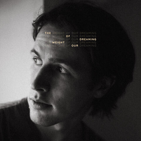 The Weight Of Our Dreaming album art