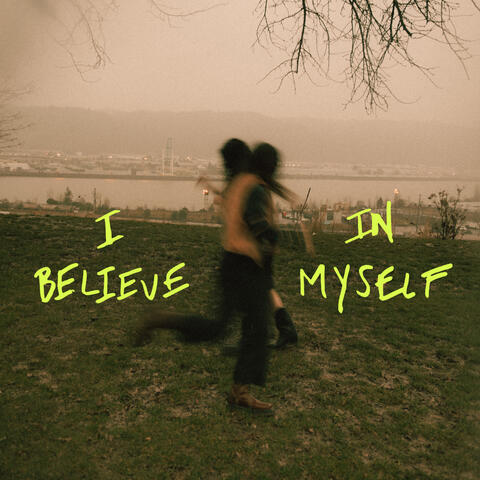 I Believe In Myself album art