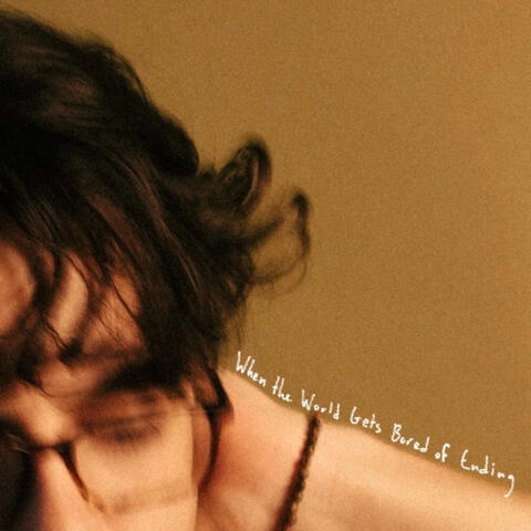 When the World Gets Bored of Ending album art