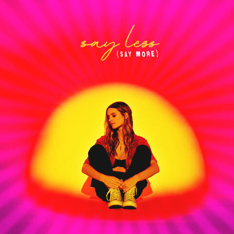 Say Less (Say More) album art