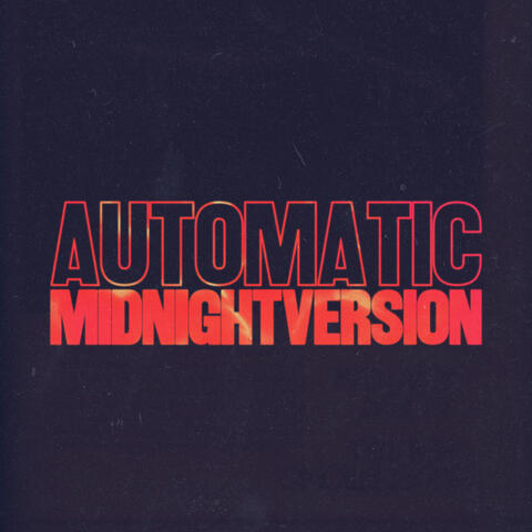 Automatic (Midnight Version) album art