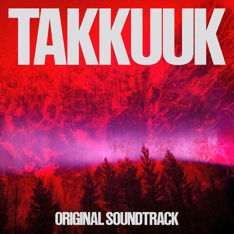 TAKKUUK (Original Soundtrack) album art