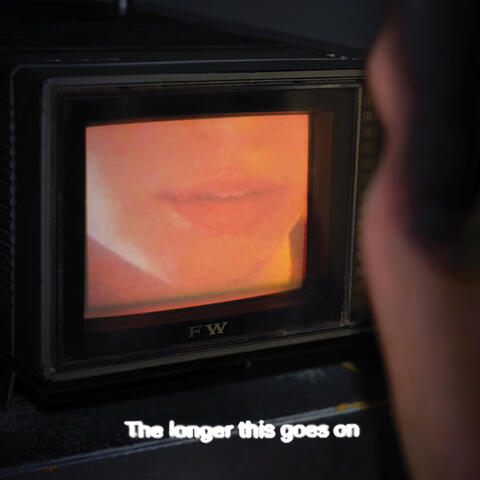The Longer This Goes On album art