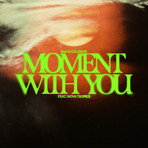 Moment With You (feat. Nova Tropics) album art