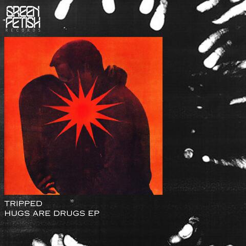Hugs Are Drugs EP album art