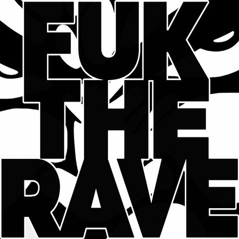 Fuk The Rave EP album art