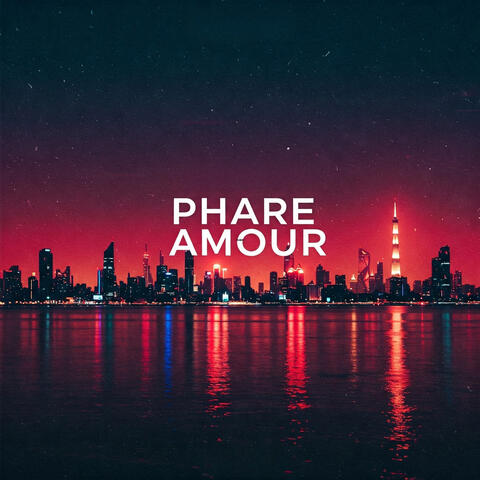 Phare Amour album art