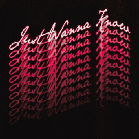 Just Wanna Know album art