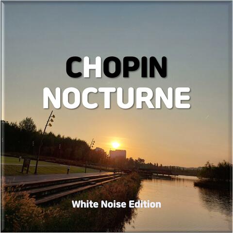 Chopin Nocturne (White Noise Edition) album art