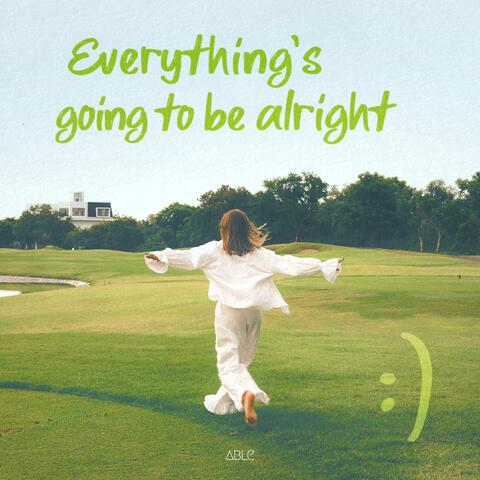 Everything's Going to Be Alright album art