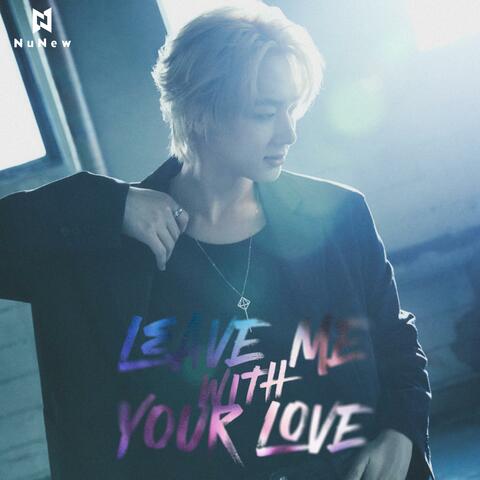LEAVE ME WITH YOUR LOVE album art