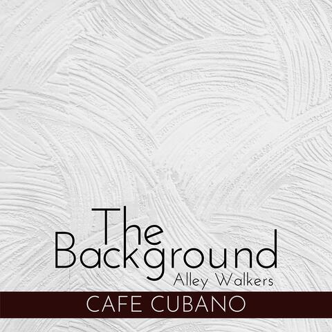 The Background - Cafe Cubano album art