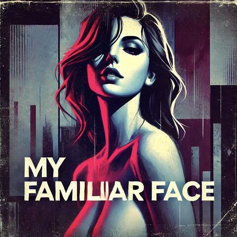 My Familiar Face album art