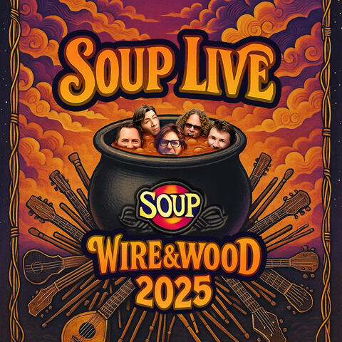 Soup-er Set Wire & Wood 2025 album art