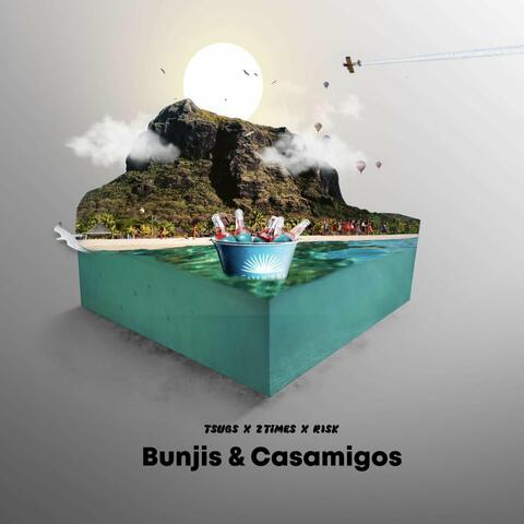 Bunjis & Casamigos album art