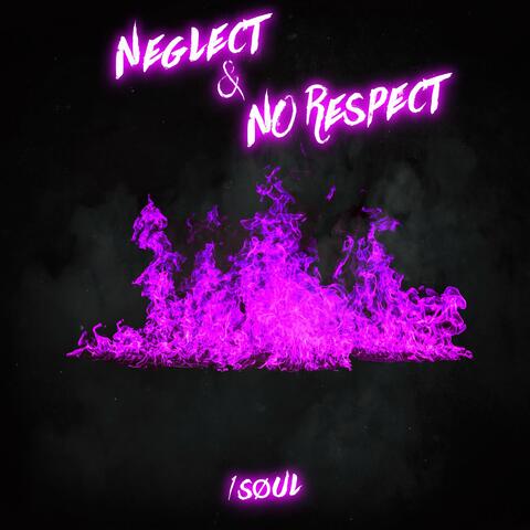 Neglect & No Respect album art