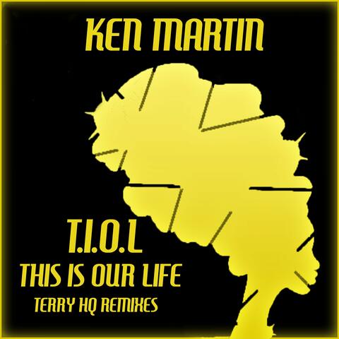T.I.O.L This Is Our Life (Terry Hq Remixes) album art