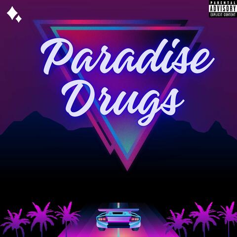 Paradise Drugs album art