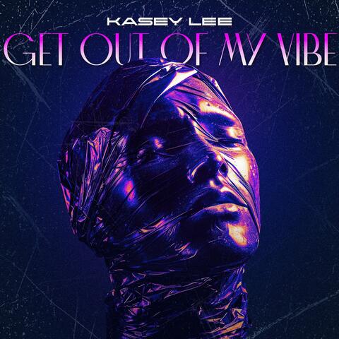 Get out of My Vibe album art